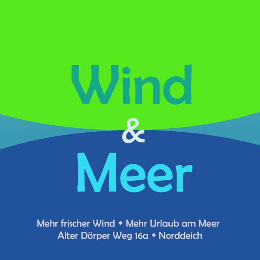 Wind Und Meer - Traumhaft An Der Nordsee Norddeich  Exteriér fotografie
